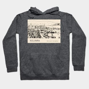 Kelowna British Columbia Hoodie